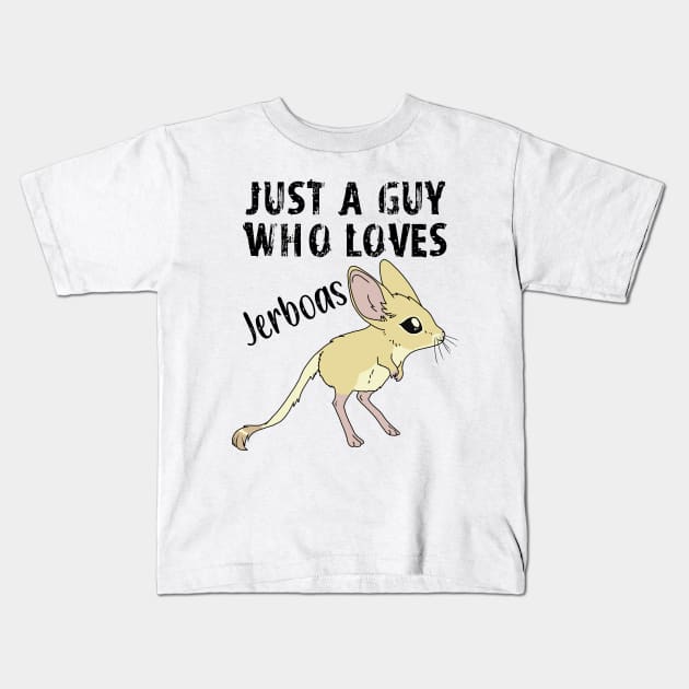 Just a Guy Who Loves Jerboas - black text Kids T-Shirt by DesignsBySaxton